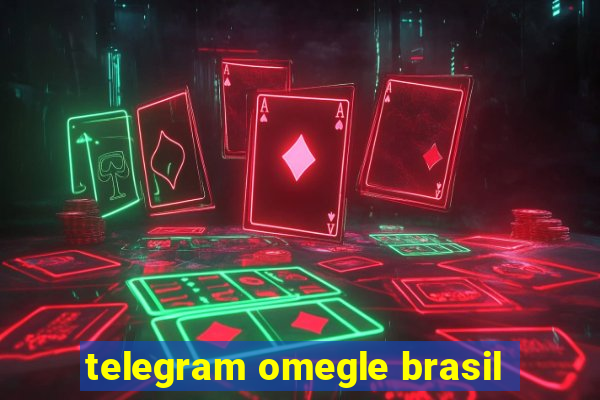 telegram omegle brasil